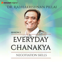 Everyday Chanakya S02E04 - Negotiation Skills - Dr.Radhakrishnan Pillai