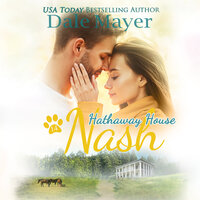 Nash: A Hathaway House Heartwarming Romance - Dale Mayer