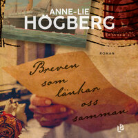 Breven som länkar oss samman - Anne-Lie Högberg