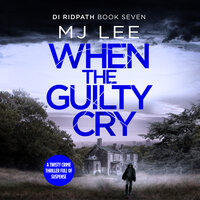 When the Guilty Cry - M J Lee