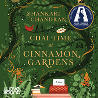 Chai Time At Cinnamon Gardens - Shankari Chandran