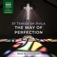 The Way of Perfection - St Teresa of Avila