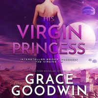 His Virgin Princess - Grace Goodwin