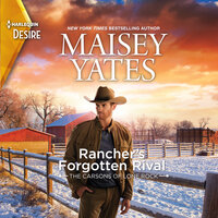 Rancher's Forgotten Rival - Maisey Yates