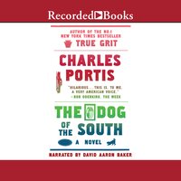 The Dog of the South - Charles Portis