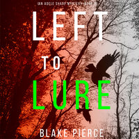 Left to Lure - Blake Pierce