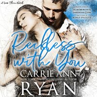 Reckless With You - Carrie Ann Ryan
