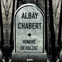 Albay Chabert - Honoré de Balzac