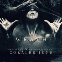 Wrath - Coralee June