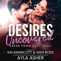 Desires Uncovered - Ayla Asher