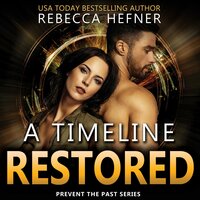 A Timeline Restored - Rebecca Hefner