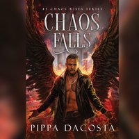 Chaos Falls - Pippa DaCosta