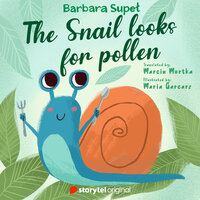 The Snail looks for pollen
