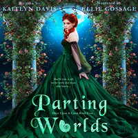 Parting Worlds (Once Upon a Curse Book Four) - Kaitlyn Davis