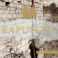 Rapunzel: Sagoklassiker - Bröderna Grimm