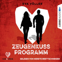 Zeugenkussprogramm: Kiss & Crime - Eva Völler