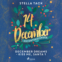 December Dreams: Kiss Me, Santa 1 - Stella Tack