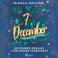 December Dreams: Für immer verbündet - Bianca Iosivoni