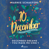 December Dreams: You Make Me Sing 1 - Marnie Schaefers