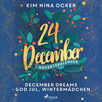 December Dreams: God Jul, Wintermädchen - Kim Nina Ocker