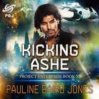 Kicking Ashe - Pauline Baird Jones