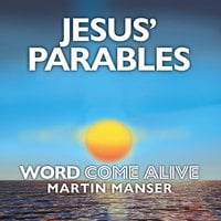 Jesus' Parables - Martin Manser