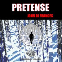 PRETENSE: Imbroglio Trilogy, Book 1 - John Di Frances