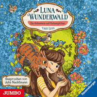 Luna Wunderwald. Ein Geheimnis auf Katzenpfoten [Band 2] - Usch Luhn