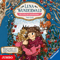 Luna Wunderwald. Ein Luchs mit Liebeskummer [Band 5]: Ein Luchs mit Liebeskummer - Usch Luhn