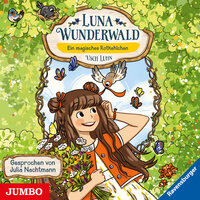 Luna Wunderwald. Ein magisches Rotkehlchen [Band 4]: Ein magisches Rotkehlchen - Usch Luhn