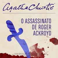 O assassinato de Roger Acroyd - Agatha Christie
