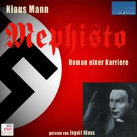 Mephisto: Roman einer Karriere - Klaus Mann
