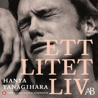 Ett litet liv - Hanya Yanagihara
