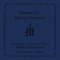 Manual for Marian Devotion - The Dominican Sisters of Mary