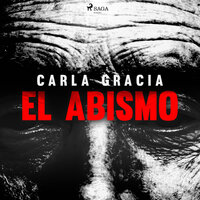 El abismo - Carla Gracia