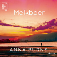 Melkboer - Anna Burns