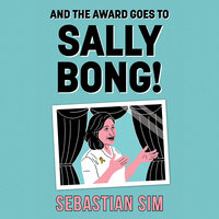 And the Award Goes to Sally Bong! - Sebastian Sim