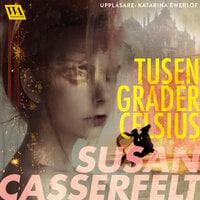Tusen grader Celsius - Susan Casserfelt