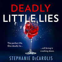 Deadly Little Lies - Stephanie DeCarolis
