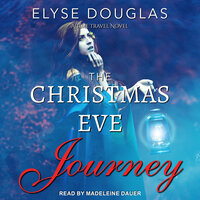 The Christmas Eve Journey - Elyse Douglas