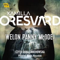 Welon Panny Młodej - Kamilla Oresvärd