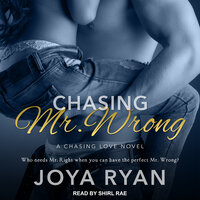 Chasing Mr. Wrong - Joya Ryan