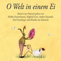 O Welt in einem Ei: Das Audiobuch-Osterei