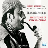 Sherlock Holmes - Eine Studie in Scharlachrot - Ulrich Noethen, Sir Arthur Conan Doyle