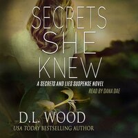 Secrets She Knew - D.L. Wood
