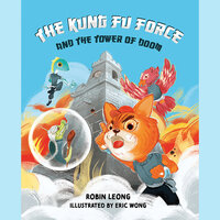 The Kung Fu Force and the Tower of Doom - Robin Leong