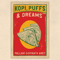 Kopi, Puffs & Dreams - Pallavi Gopinath Aney