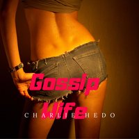 Gossip Wife - Charlie Hedo