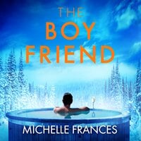 The Boyfriend - Michelle Frances
