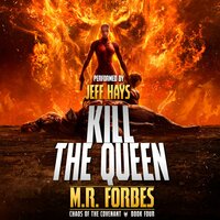 Kill the Queen! - M.R. Forbes